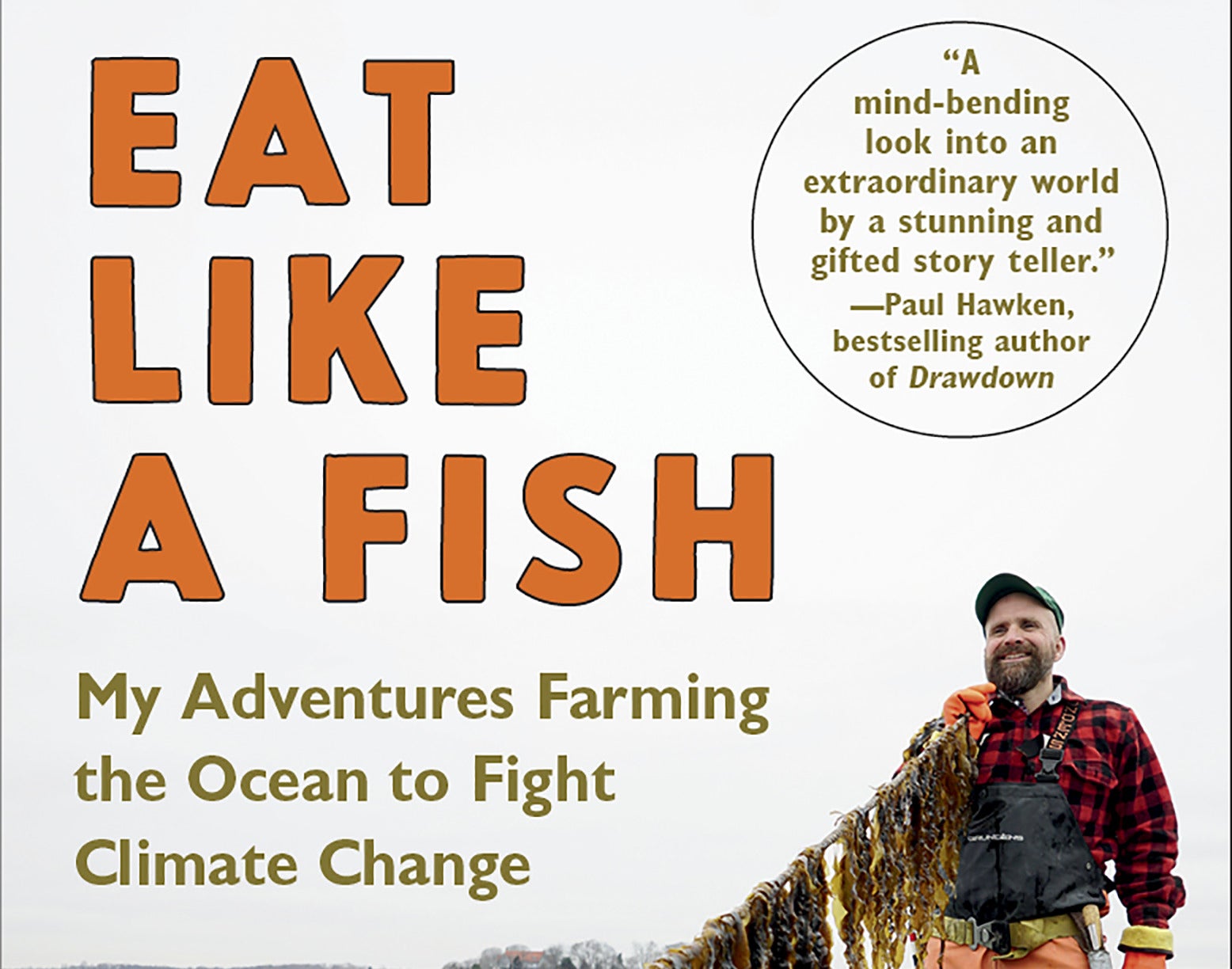 Restorative ocean farmer Bren Smith discusses the future of food through creating a sustainable environment