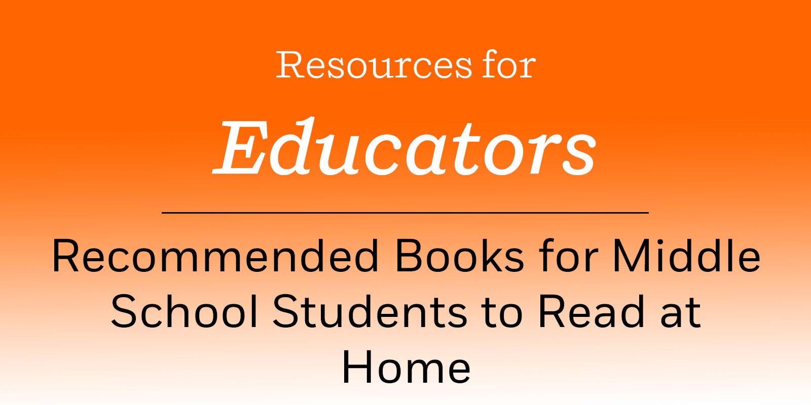Recommended Books for Middle School Students to Read at Home