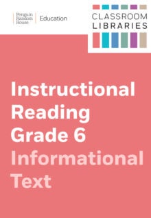 Classroom Libraries: Instructional Reading Grade 6 – Informational Texts cover