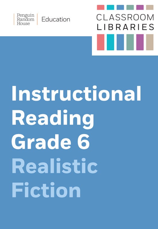 Classroom Libraries: Instructional Reading Grade 6 – Realistic Fiction