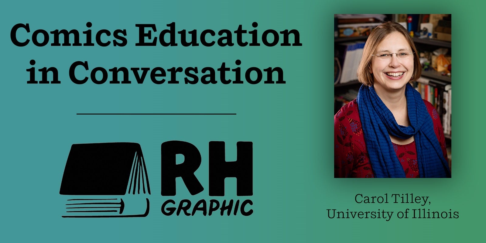 Comics Education in Conversation: Carol Tilley