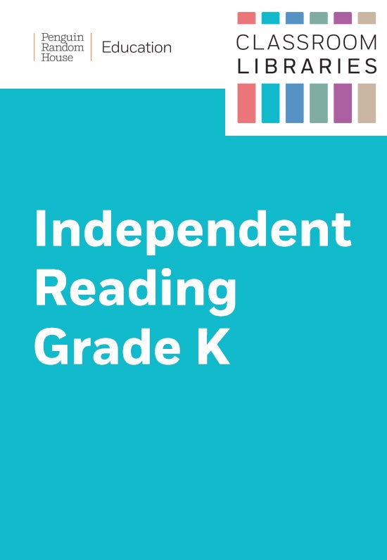 Classroom Libraries: Independent Reading – Grade Kindergarten