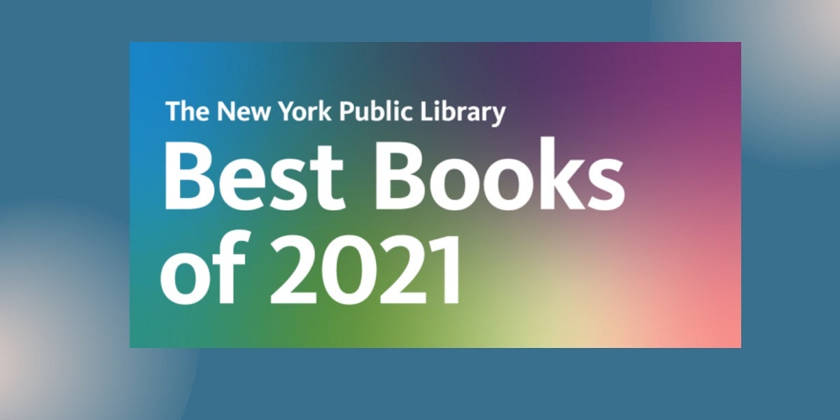 The New York Public Library’s Best Books of 2021