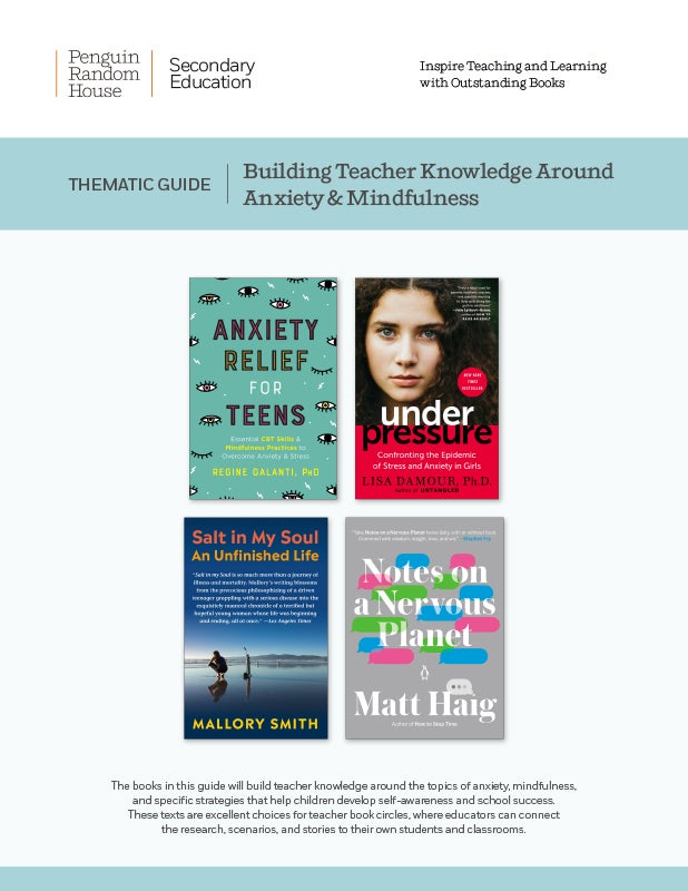 Building Teacher Knowledge Around Anxiety & Mindfulness Thematic Guide
