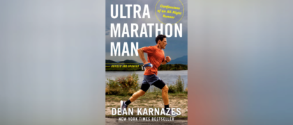 Read an excerpt from Dean Karnazes’ <i>Ultramarathon Man: Revised and Updated</i>