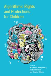ALGORITHMIC RIGHTS AND PROTECTIONS FOR CHILDREN book cover