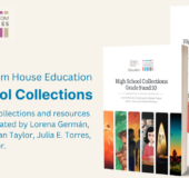new penguin random house education high school collections sixteen thematic collections and resources for grades 9-12 curated by lorena german cicely lewis morgan taylor julia e torres and ronell whitaker
