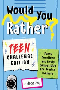 Book cover for Would You Rather? Teen Challenge Edition