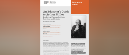 NOW AVAILABLE An Educator’s Guide to Arthur Miller: Exploring Plays as Authors, Activists, and Artists