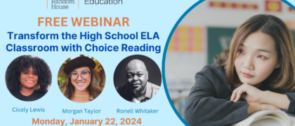 FREE WEBINAR! Transform the High School ELA Classroom with Choice Reading