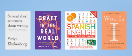 Header with blue background and images of four book covers: Several Short Sentences About Writing, Craft in the Real World, Spanish English Illustrated Dictionary, Woe Is I