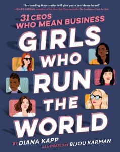 Girls Who Run the World: 31 CEOs Who Mean Business book cover