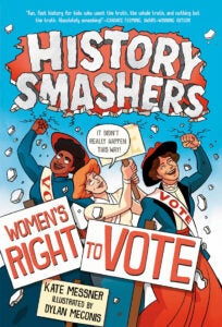 History Smashers Women's Right to Vote 