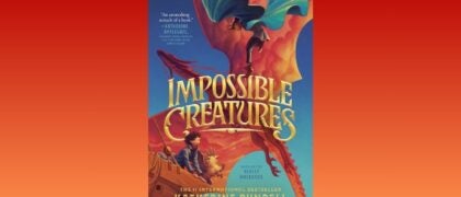 An Interview with Katherine Rundell, Author of <i>Impossible Creatures</i>