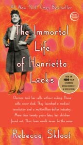 The Immortal Life of Henrietta Lacks 