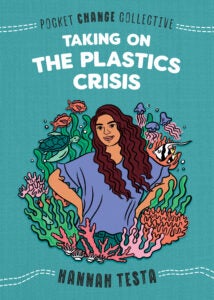 TAKING ON THE PLASTICS CRISIS 9780593223338