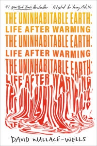 THE UNINHABITABLE EARTH 9780593483572