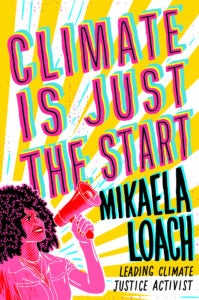 CLIMATE IS JUST THE START 9780593897324