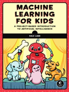 MACHINE LEARNING FOR KIDS 9781718500563